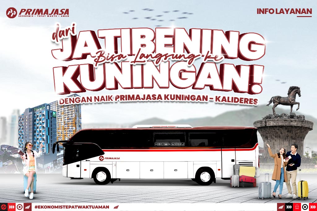 Transportation Solution from Bekasi to Kuningan: The Primajasa Kuningan-Kalideres Bus Now Passes Through Jatibening