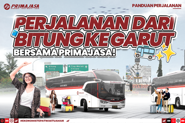 Travel Guide from Bitung to Garut Using Primajasa Bus Services