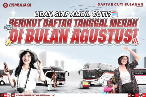 Catat! Daftar Tanggal Merah di Bulan Agustus, Saatnya Rencanakan Jadwal Pulang Kampung