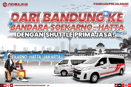 Exclusive Trips Don’t Have to Break the Wallet: The Soetta–Bandung Airport Shuttle Is Ready to Take You on Your Trip