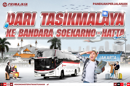 Primajasa Bus Service from Tasik to Soekarno-Hatta Airport Is Ready to Take You on Your Journey!